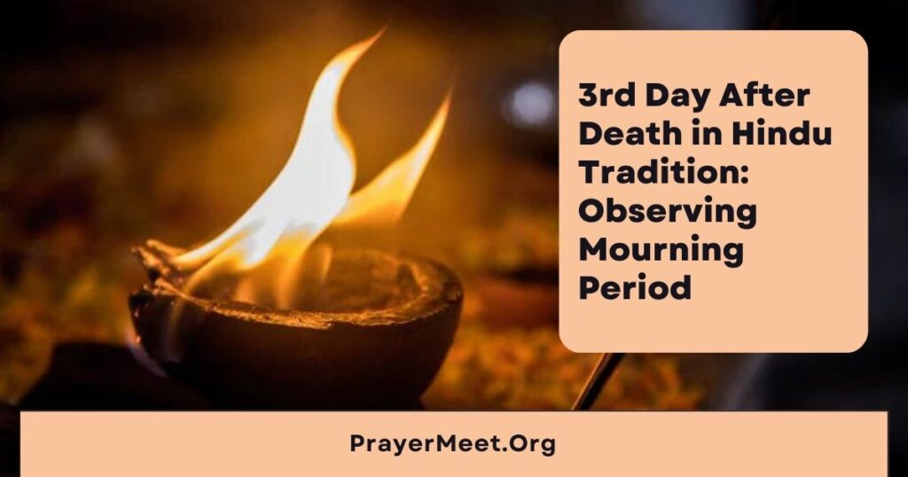 3rd Day After Death in Hindu Tradition Observing Mourning Period