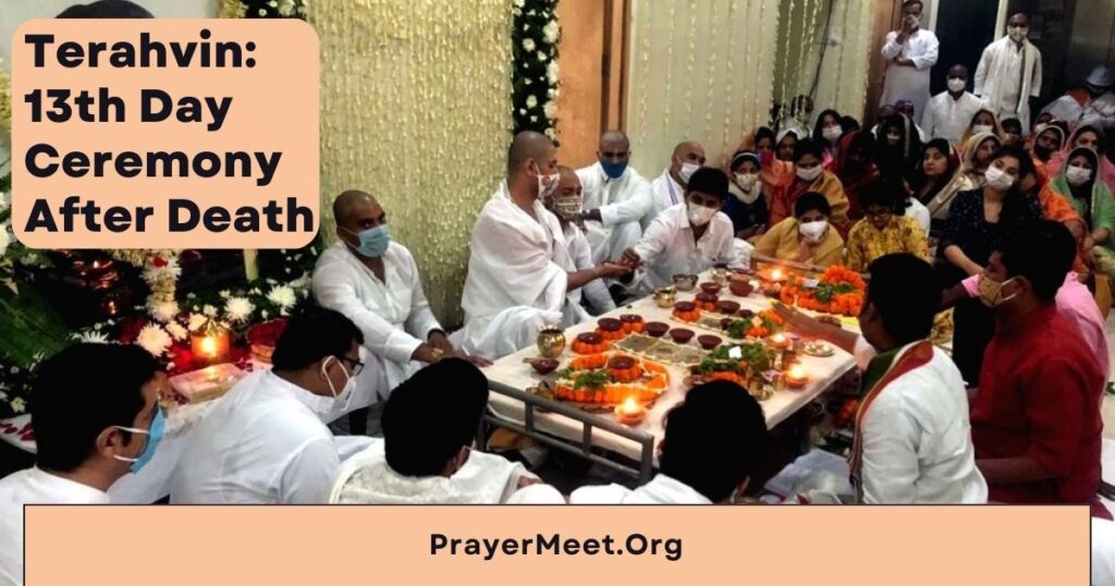 Terahvin: The 13th Day Ceremony After Death